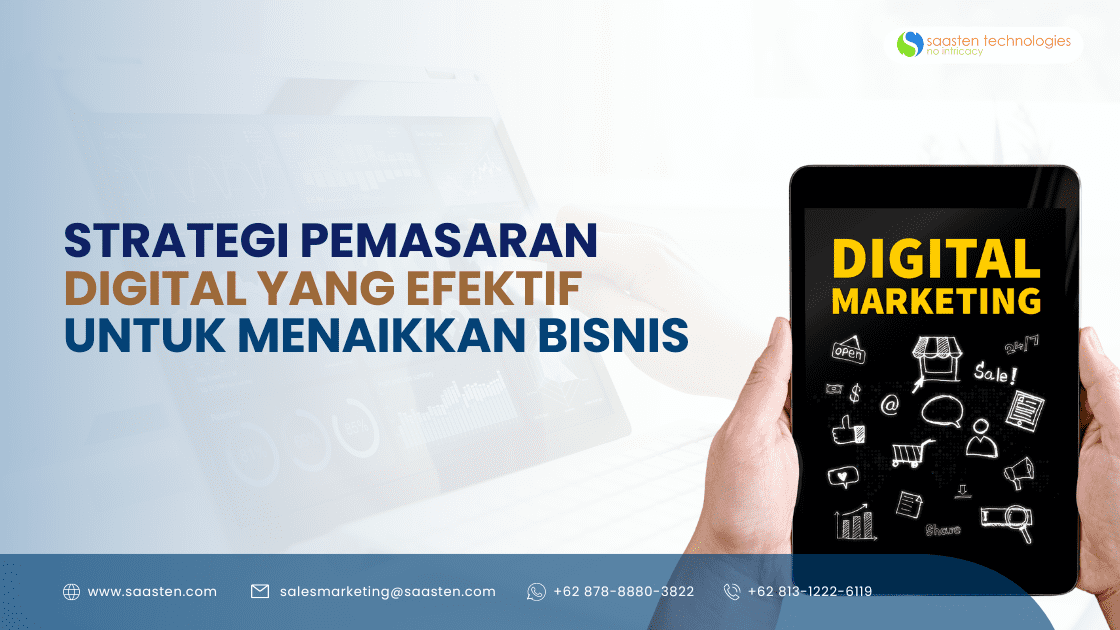 Strategi Pemasaran Digital Yang Efektif Untuk Menaikkan Bisnis Saasten