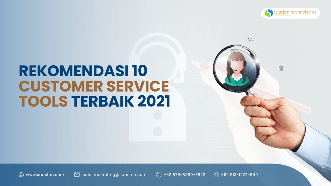 Rekomendasi 10 Customer Service Tools Terbaik 2021 - Saasten