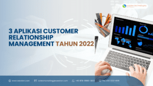 3 aplikasi customer relationship management tahun 2022