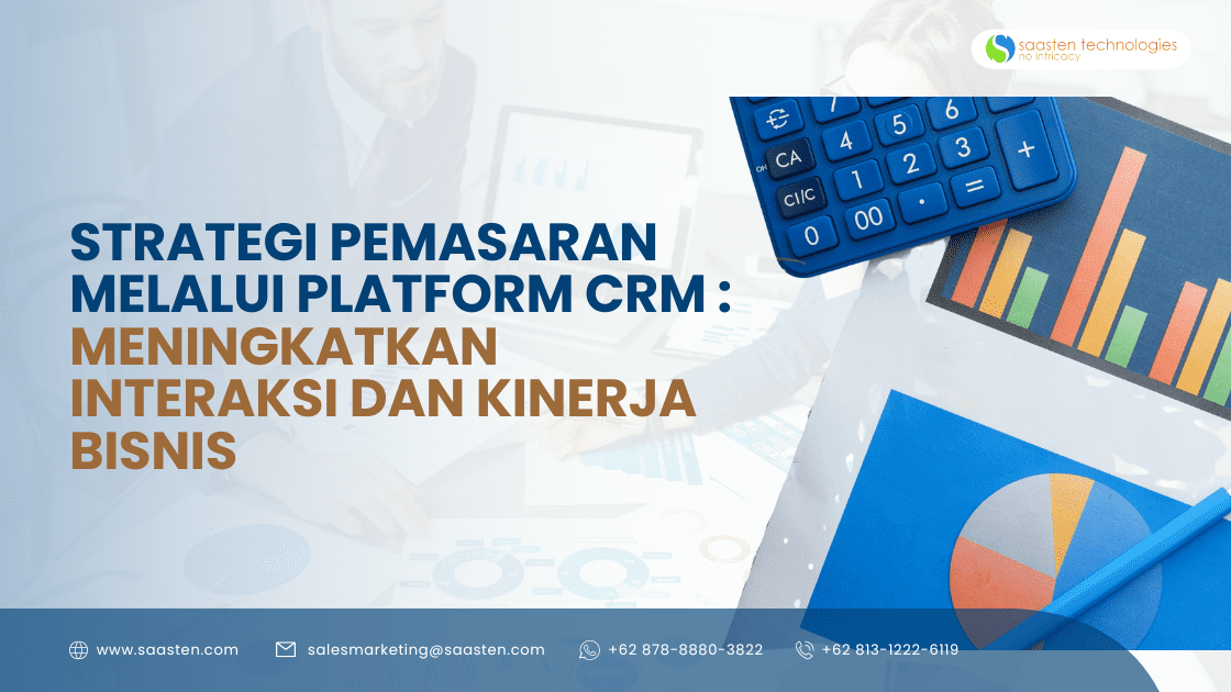 Strategi Pemasaran Melalui Platform CRM : Meningkatkan Interaksi dan Kinerja Bisnis