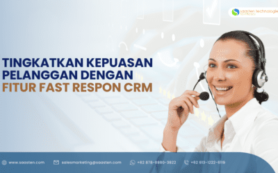 Tingkatkan Kepuasan Pelanggan dengan Fitur Fast Respon CRM