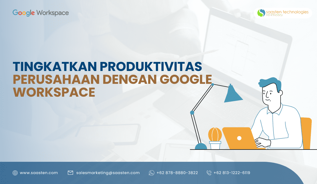 Maksimalkan Penggunaan Google Workspace untuk Karyawan Anda