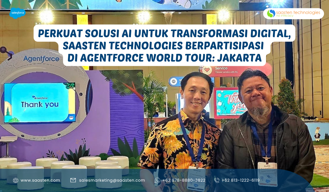 Saasten Technologies Berpartisipasi di Agentforce World Tour: Jakarta, Perkuat Solusi AI untuk Transformasi Digital