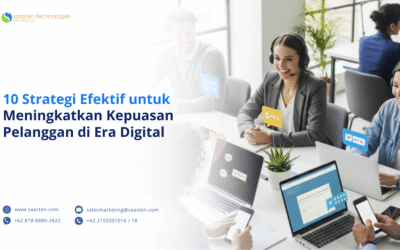 10 Strategi Efektif untuk Meningkatkan Kepuasan Pelanggan di Era Digital