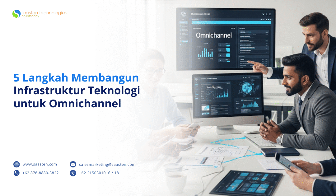 5 Langkah Membangun Infrastruktur Teknologi untuk Omnichannel