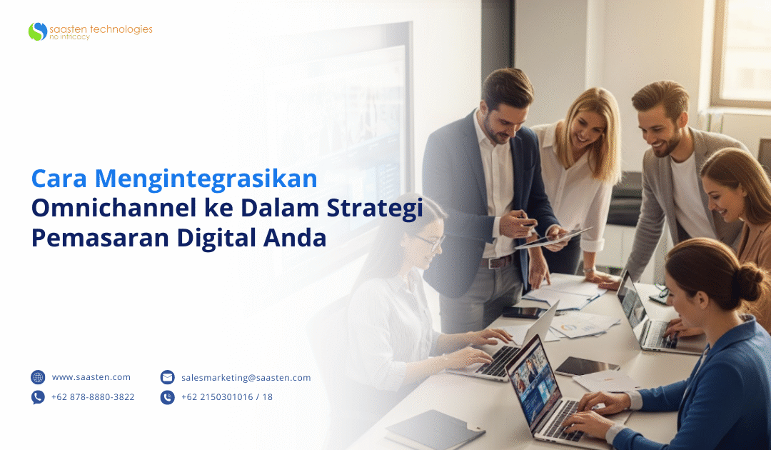 Cara Mengintegrasikan Omnichannel ke Dalam Strategi Pemasaran Digital Anda