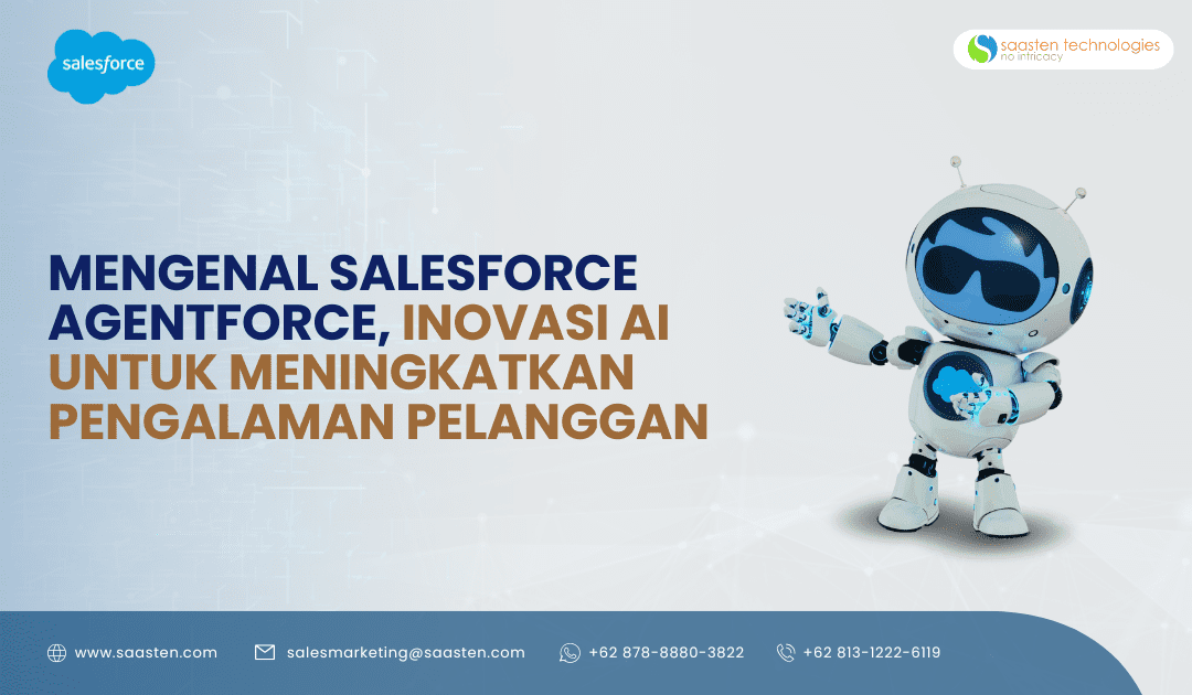 Mengenal Salesforce Agentforce, Inovasi AI untuk Meningkatkan Pengalaman Pelanggan