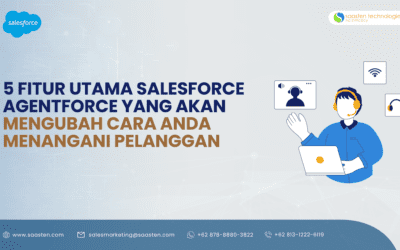 5 Fitur Utama Salesforce Agentforce yang Akan Mengubah Cara Anda Menangani Pelanggan