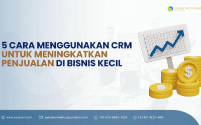 5 Cara Menggunakan CRM untuk Meningkatkan Penjualan di Bisnis Kecil