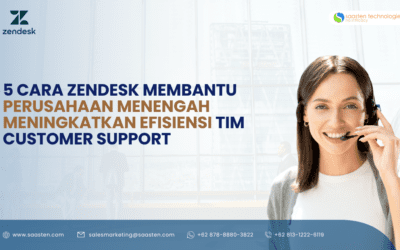 5 Cara Zendesk Membantu Perusahaan Menengah Meningkatkan Efisiensi Tim Customer Support