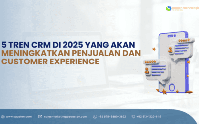 5 Tren CRM di 2025 yang Akan Meningkatkan Penjualan dan Customer Experience