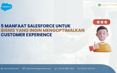 5 Manfaat Salesforce untuk Bisnis yang Ingin Mengoptimalkan Customer Experience