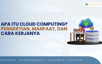 Apa Itu Cloud Computing? Pengertian, Manfaat, dan Cara Kerjanya