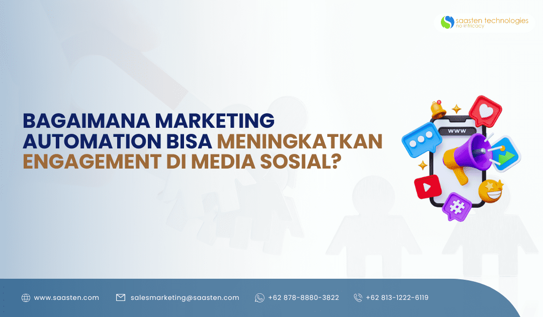 Bagaimana Marketing Automation Bisa Meningkatkan Engagement di Media Sosial?
