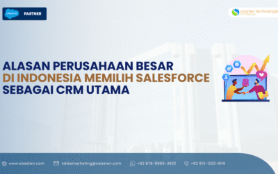 Alasan Perusahaan Besar di Indonesia Memilih Salesforce sebagai CRM Utama
