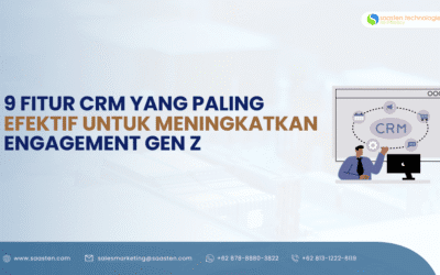 9 Fitur CRM yang Paling Efektif untuk Meningkatkan Engagement Gen Z
