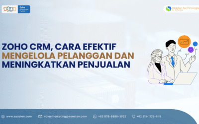 Zoho CRM, Cara Efektif Mengelola Pelanggan dan Meningkatkan Penjualan
