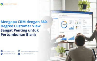 Mengapa CRM dengan 360-Degree Customer View Sangat Penting untuk Pertumbuhan Bisnis