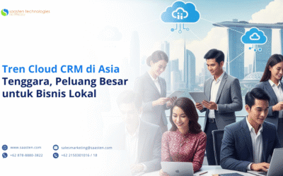 Tren Cloud CRM di Asia Tenggara, Peluang Besar untuk Bisnis Lokal