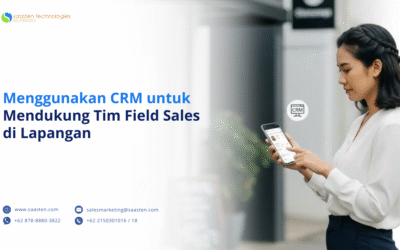 Menggunakan CRM untuk Mendukung Tim Field Sales di Lapangan