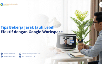 Tips Bekerja Jarak Jauh Lebih Efektif dengan Google Workspace