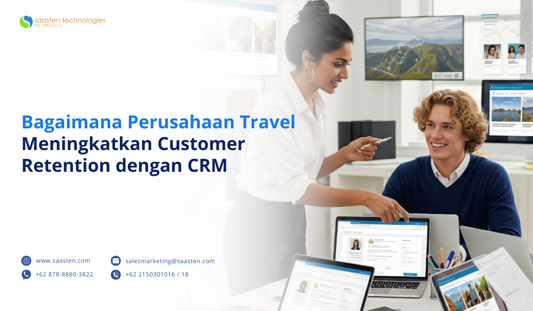 Bagaimana Perusahaan Travel Meningkatkan Customer Retention dengan CRM