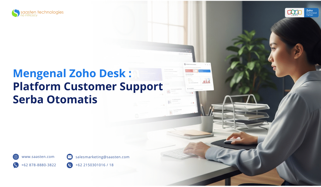 Mengenal Zoho Desk: Platform Customer Support Serba Otomatis