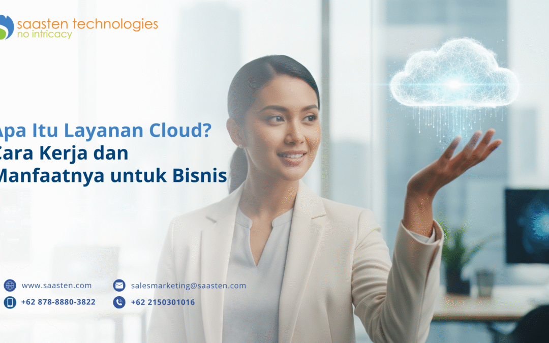 Apa Itu Layanan Cloud? Cara Kerja dan Manfaatnya untuk Bisnis