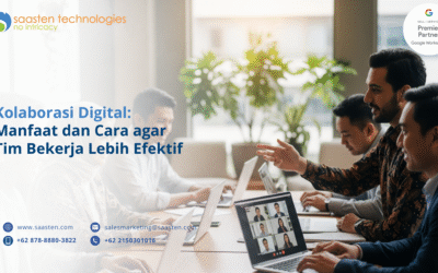 Kolaborasi Digital: Manfaat dan Cara agar Tim Bekerja Lebih Efektif