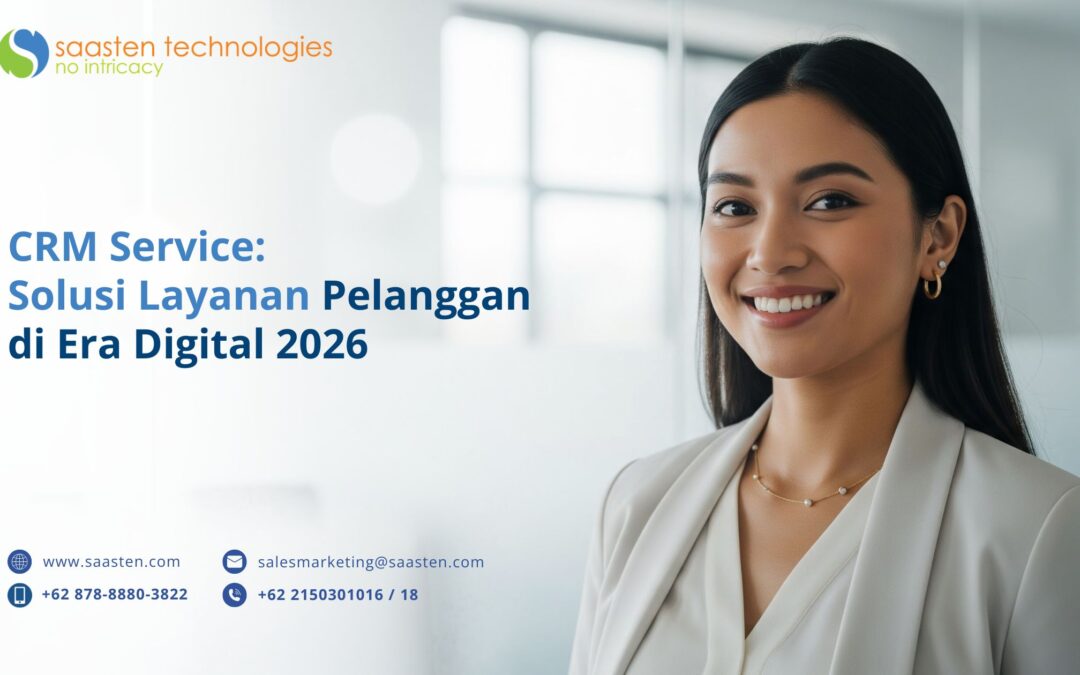 CRM Service: Solusi Layanan Pelanggan di Era Digital 2026