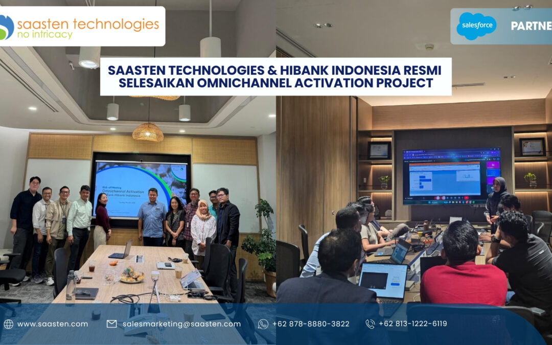 Saasten & Hibank Indonesia Resmi Selesaikan Omnichannel Activation Project